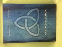 Gud som metafor KG Hammars helhetsteologi och dess avspeglande i kyrkom&ouml;tets &aring;r 2005 beslut om v&auml;lsignelseakt f&ouml;r homosexuella par