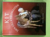 Kit - den lilla vildh&auml;sten ber&auml;ttelsen om ett mustangf&ouml;l