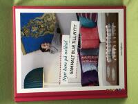 Gammalt blir till nytt 