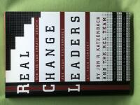 Real change leaders how you can create growth and high performance at your company