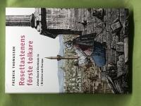 Rosettastenens f&ouml;rste tolkare Johan David &Aring;kerblads liv i Orienten och Europa