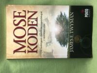 Mosekoden [det m&auml;ktigaste manifesteringsredskapet i v&auml;rldshistorien]