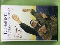 Du har inte en chans - ta den! 