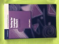 Testing for language teachers 