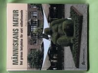 M&auml;nniskans natur det gr&ouml;nas betydelse f&ouml;r v&aring;rt v&auml;lbefinnande