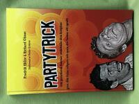 Partytrick som garanterat kommer att underh&aring;lla dina kompisar, g&ouml;ra ditt kalas roligare och spela din farmor ett spratt 