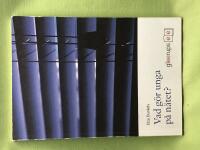 Vad g&ouml;r unga p&aring; n&auml;tet? 