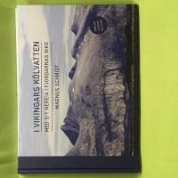 I vikingars k&ouml;lvatten med s/y Nereia i fjordarnas rike