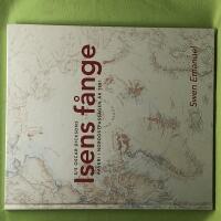 Isens f&aring;nge [S/S Oscar Dicksons haveri i Nordostpassagen &aring;r 1881]