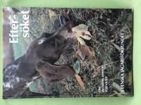 Efters&ouml;ket - Om j&auml;garens ansvar f&ouml;r viltet.