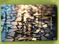 Vardagens osynliga v&aring;ld om mobbning och psykiska trakasserier