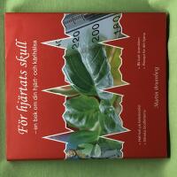 F&ouml;r hj&auml;rtats skull en bok om din hj&auml;rt- och k&auml;rlh&auml;lsa : [h&aring;ll koll p&aring; kolesterolet, bli kvitt &ouml;vervikten, minska blodfetterna, recept f&ouml;r ditt hj&auml;rta]