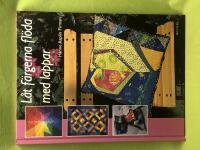 L&aring;t f&auml;rgerna fl&ouml;da - med lappar 