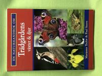 En naturhandbok om Tr&auml;dg&aring;rdens v&auml;xter och djur