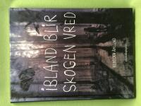 Ibland blir skogen vred 