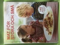Mat f&ouml;r stora och sm&aring; - 140 recept