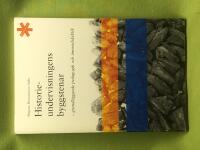 Historieundervisningens byggstenar grundl&auml;ggande pedagogik och &auml;mnesdidaktik