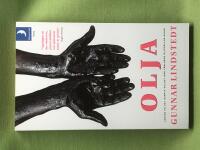 Olja [jakten p&aring; det svarta guldet n&auml;r v&auml;rldens oljek&auml;llor sinar]