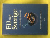 EU och Sverige - ett sammanl&auml;nkat statsskick