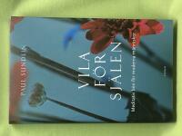 Vila f&ouml;r sj&auml;len meditativ b&ouml;n f&ouml;r moderna m&auml;nniskor