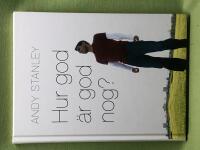 Hur god &auml;r god nog? 