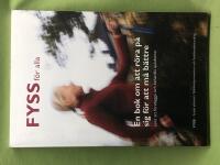 FYSS f&ouml;r alla - En bok om att r&ouml;ra p&aring; sig f&ouml;r...