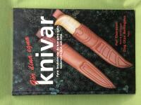 G&ouml;r dina egna knivar fyra bruksknivar du kan g&ouml;ra sj&auml;lv, beskrivet i text och bild