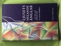 Ljusets helande &auml;nglar inre ljus som l&auml;kande kraft