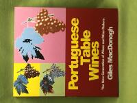 Portuguese table wines the new generation of wines and winemakers