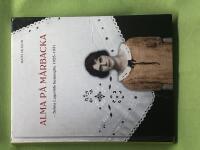 Alma p&aring; M&aring;rbacka Selma Lagerl&ouml;fs husjungfru 1925-1931