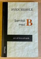 Samtal med B - om att finna sitt spr&aring;k