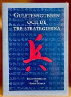 Gulstensgubben och de tre strategierna = Huang shi gong san l&uuml;e