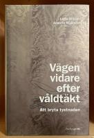 V&auml;gen vidare efter v&aring;ldt&auml;kt : att bryta tystnaden