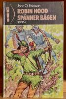 Robin Hood sp&auml;nner b&aring;gen : ber&auml;ttelser om de fredl&ouml;sa i Sherwood