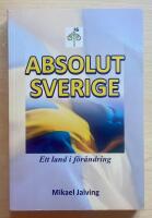 Absolut Sverige : ett land i f&ouml;r&auml;ndring