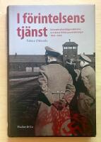 I f&ouml;rintelsens tj&auml;nst : koncentrationsl&auml;gervakterna och deras fritidssyssels