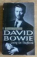 David Bowie: Living On The Brink