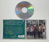 Dan&uacute; &ndash; Think Before You Think CD 2000 US