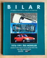 Bilar: Starka sidor & svaga punkter 1976-1991 &aring;rs modeller