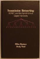 Transmission Networking: SONET and the Synchronous Digital Hierarchy