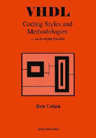 VHDL Coding Styles and Methodologies...an In-Depth Tutorial