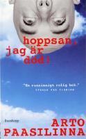 Hoppsan, jag &auml;r d&ouml;d