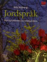 Jordspr&aring;k : nyttig kalender f&ouml;r tr&auml;dg&aring;rden