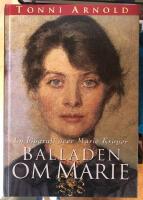 Balladen om Marie - en biografi &ouml;ver Marie Kr&oslash;yer