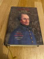 Carolus Rex : hans liv i sanning &aring;terber&auml;ttat