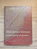 Den tunna hinnan : mellan omsorg och grymhet