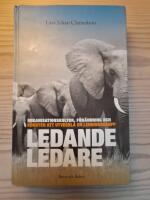 Ledande ledare : organisationskultur, f&ouml;r&auml;ndring och konsten att utveckla en ledningsgrupp