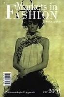 Markets in fashion:a phenomenological approach