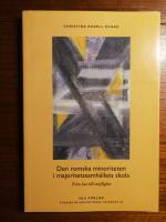 Den romska minoriteten i majoritetssamh&auml;llets skola