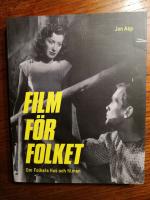 Film f&ouml;r folket : om Folkets Hus och filmen